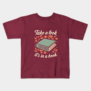 Take a Look, it's In a Book Kids T-Shirt